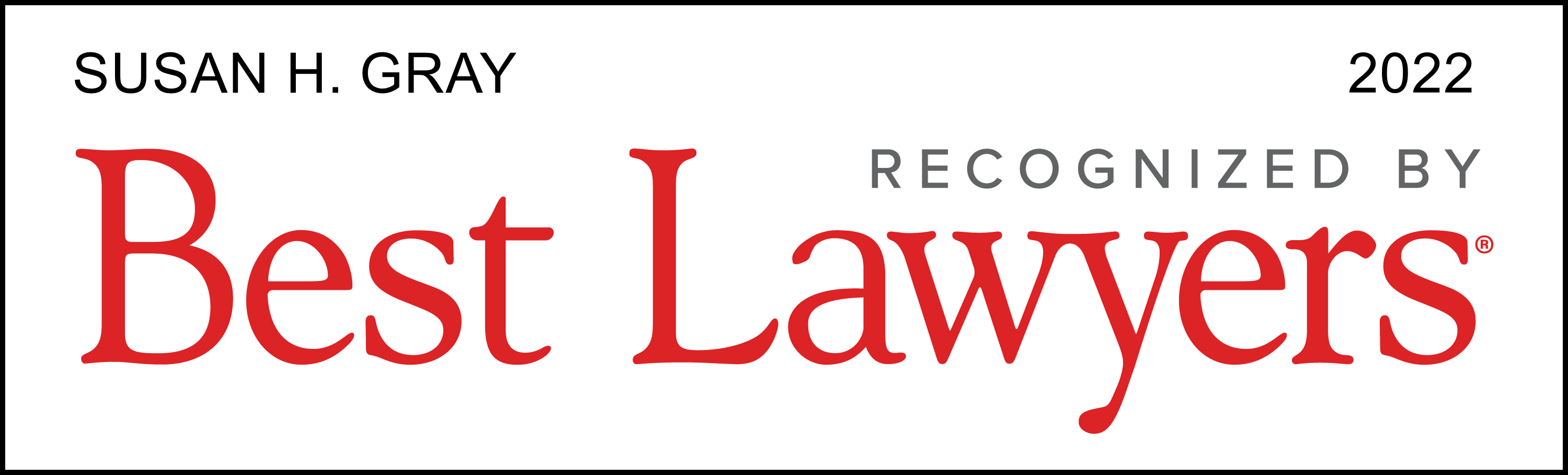 Susan H. Gray | 2022 Recognized By Best Lawyers