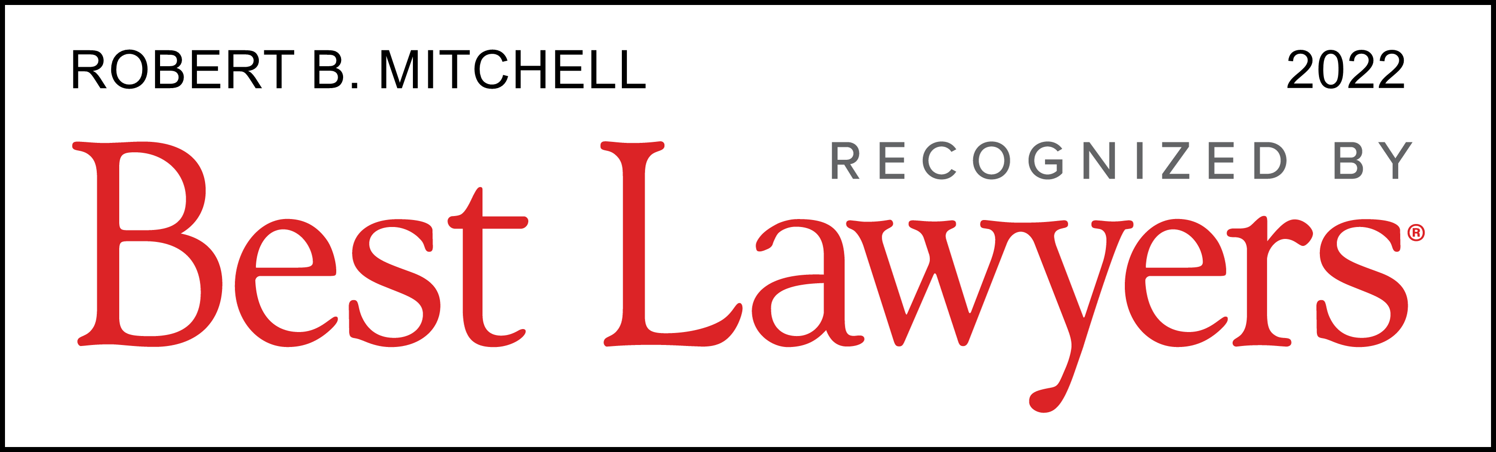 Robert B. Mitchell | 2022 | Recognized By Best Lawyers