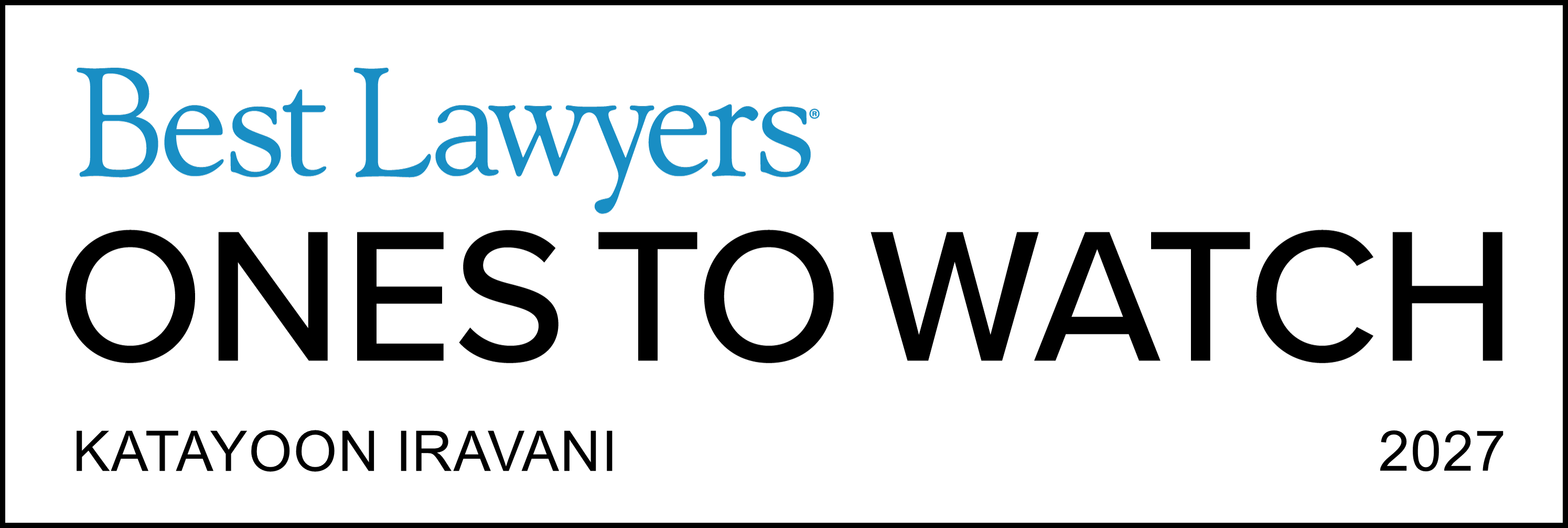 Best Lawyers Ones to Watch 2027 – Katayoon Iravani