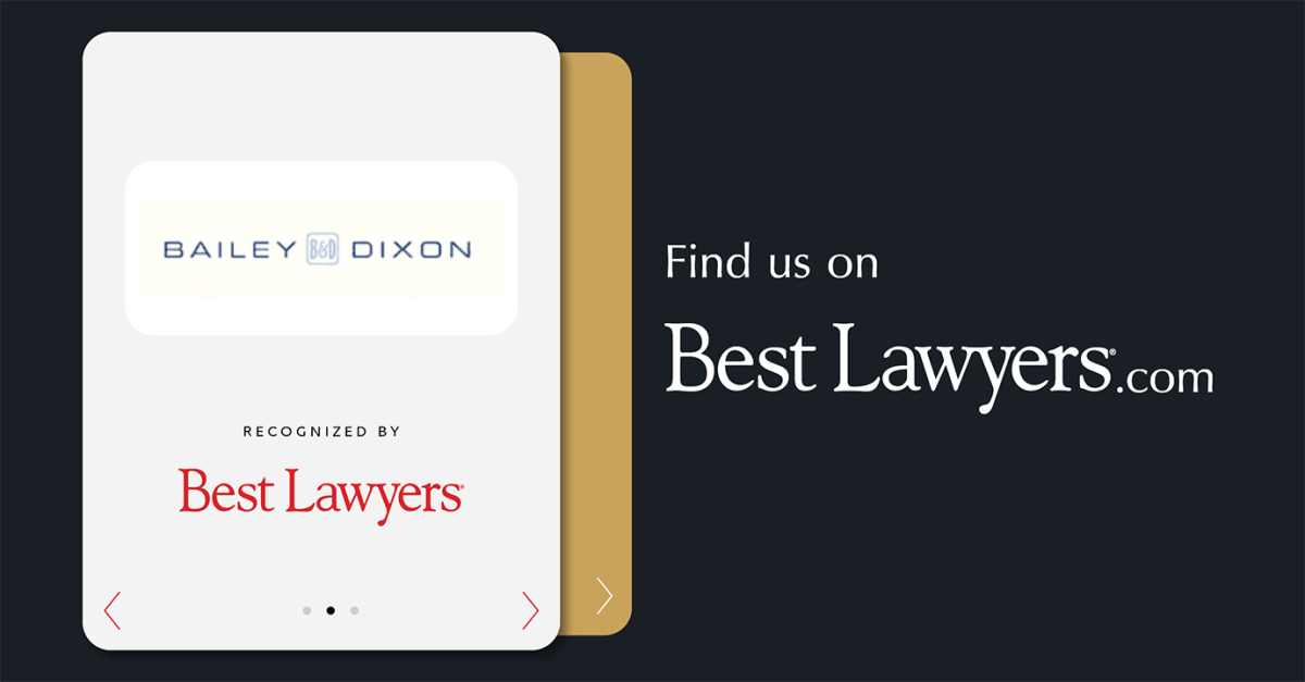 Bailey & Dixon LLP - United States Firm | Best Lawyers